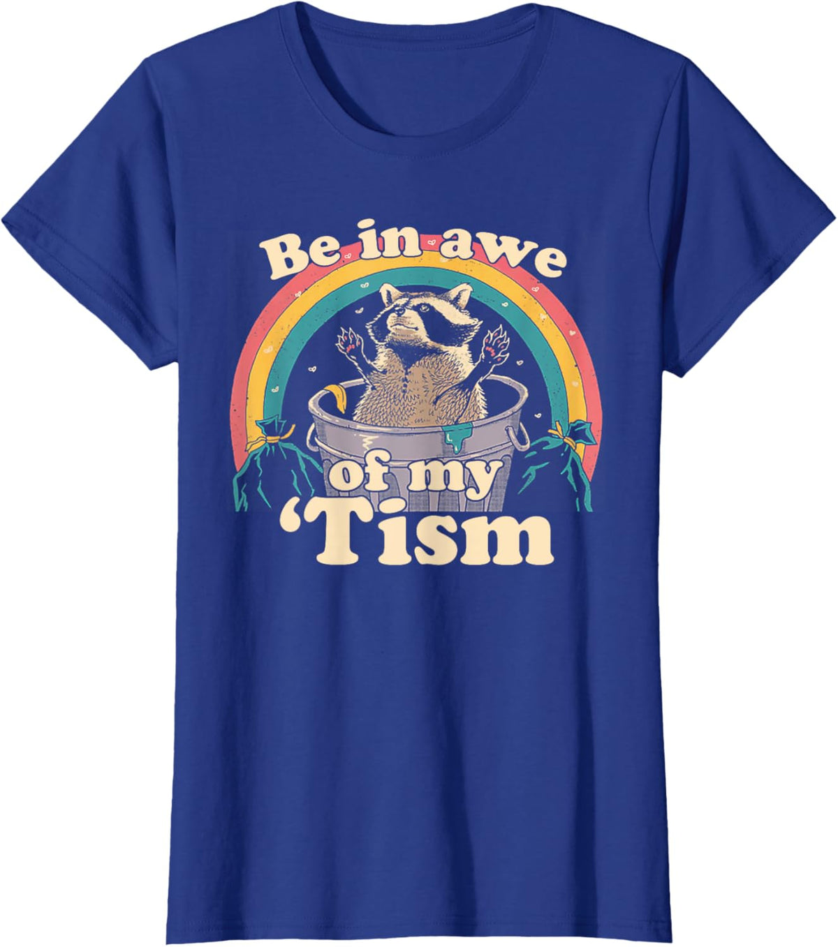 Autism Funny Be In Awe Of My 'Tism Meme Autistic Raccoon