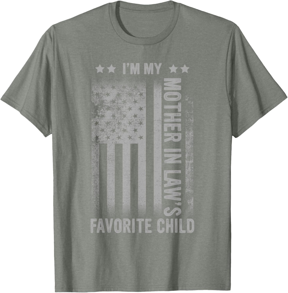 I'm My Mother In Law's Favorite Child Funny Men Father's Day