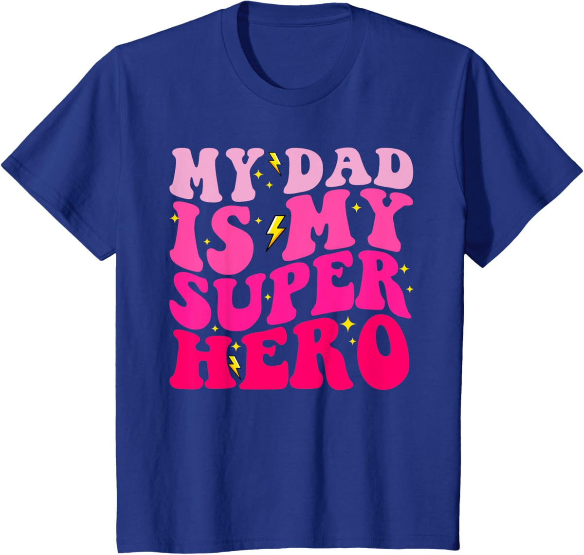 Daughter Father's Day Shirt My Dad Is My Superhero Girls