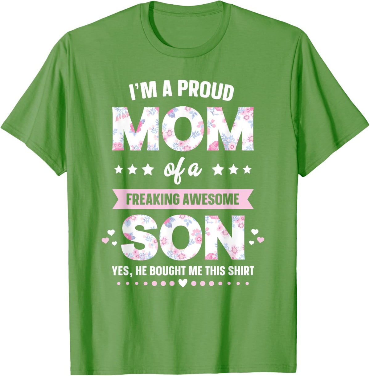 I'm A Proud Mom Shirt Gift From Son To Mom Funny Mothers Day Mother Shirt