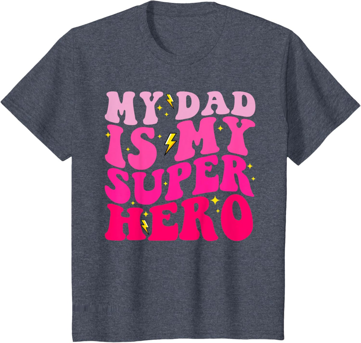 Daughter Father's Day Shirt My Dad Is My Superhero Girls