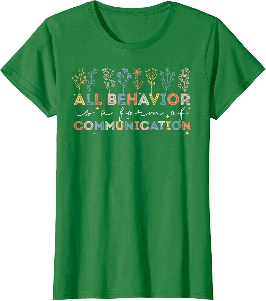 All Behavior Is A Form Of Communication Autism Awareness